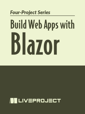 Build Web Apps with Blazor