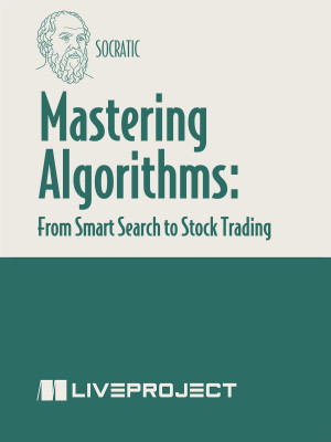 Mastering Algorithms: From Smart Search to Stock Trading