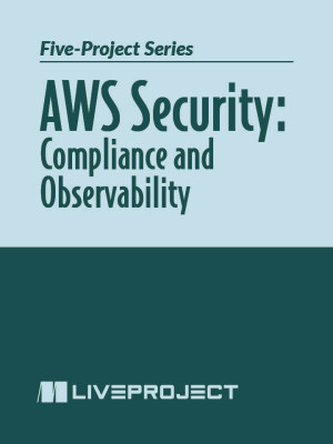 AWS Security: Compliance and Observability
