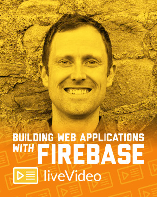 Building Web Applications with Firebase