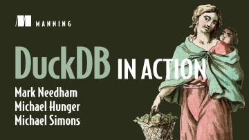 DuckDB in Action - Mark Needham, Michael Hunger, Michael Simons