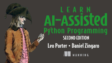 Learn AI-Assisted Python Programming, Second Edition - Leo Porter and ...
