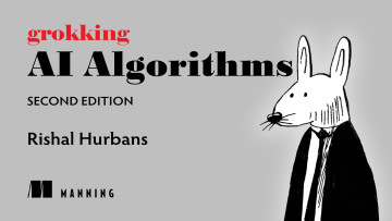 Grokking AI Algorithms, Second Edition - Rishal Hurbans