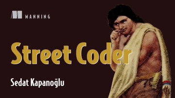 Street Coder - Sedat Kapanoglu