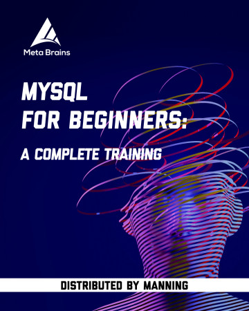 MySQL for Beginners: A Complete Training