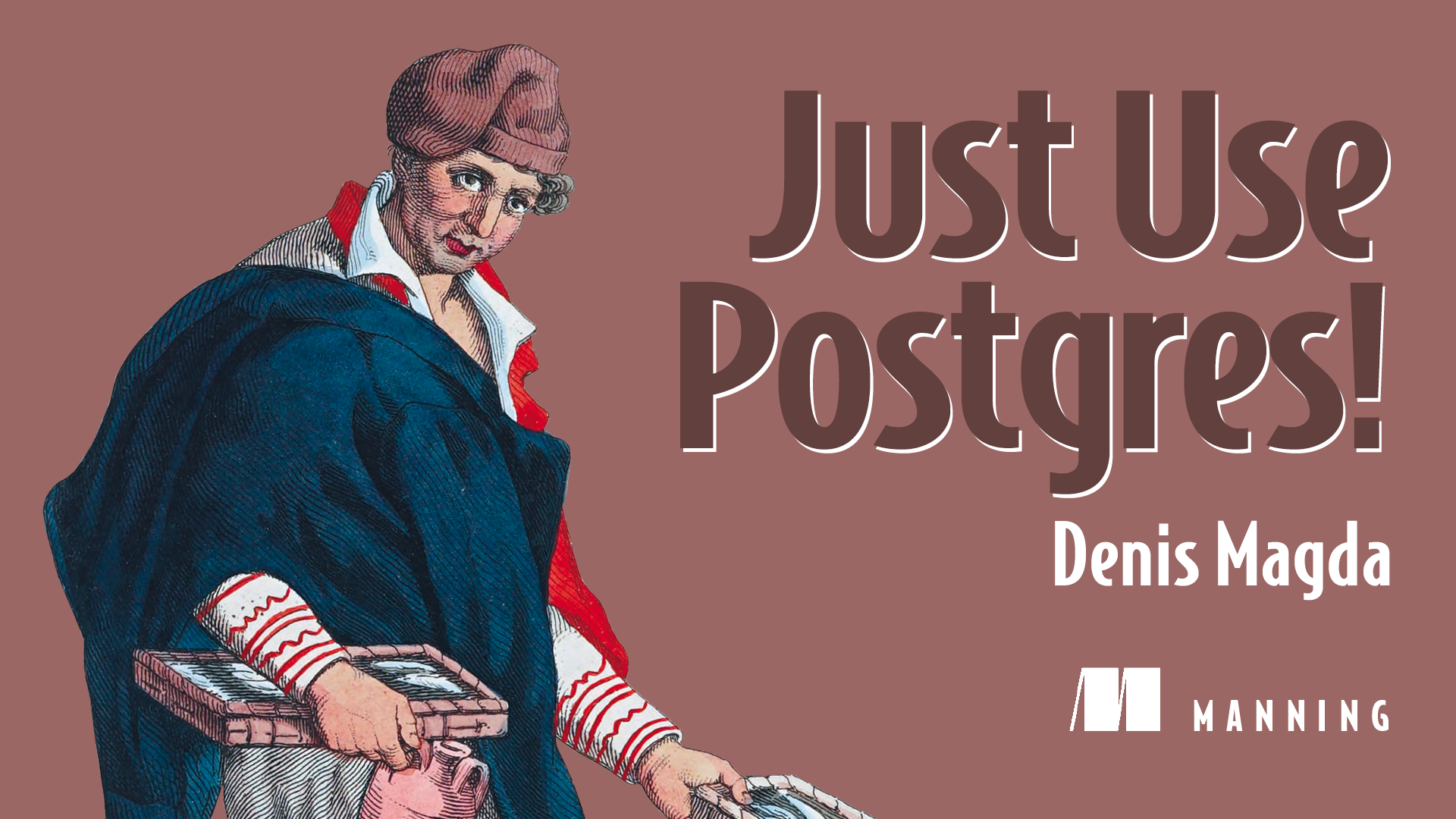 The cover for Just Use Postgres!