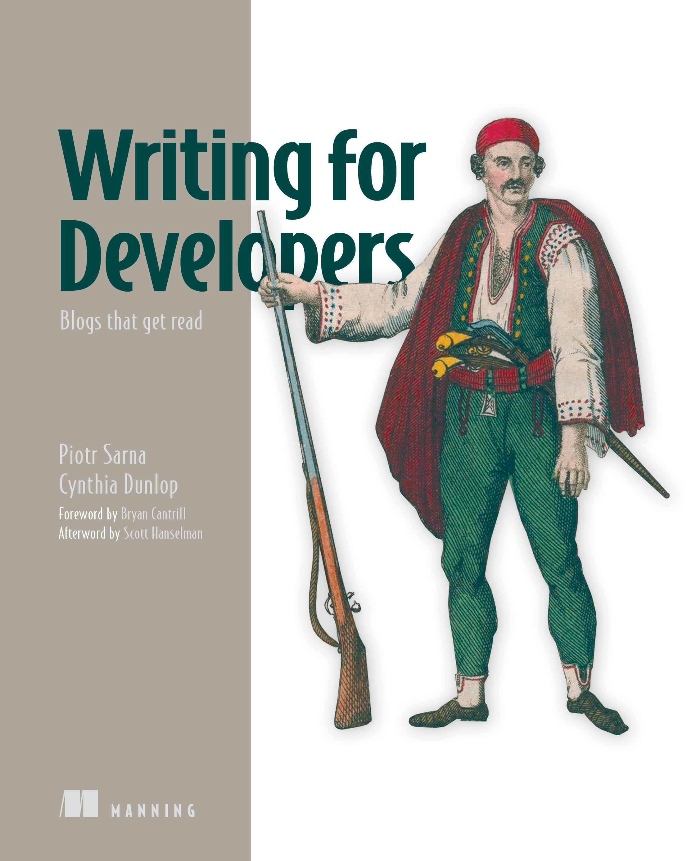Writing for Developers Manning 洋書 Writing for Developers - Piotr Sarna and Cynthia Dunlop