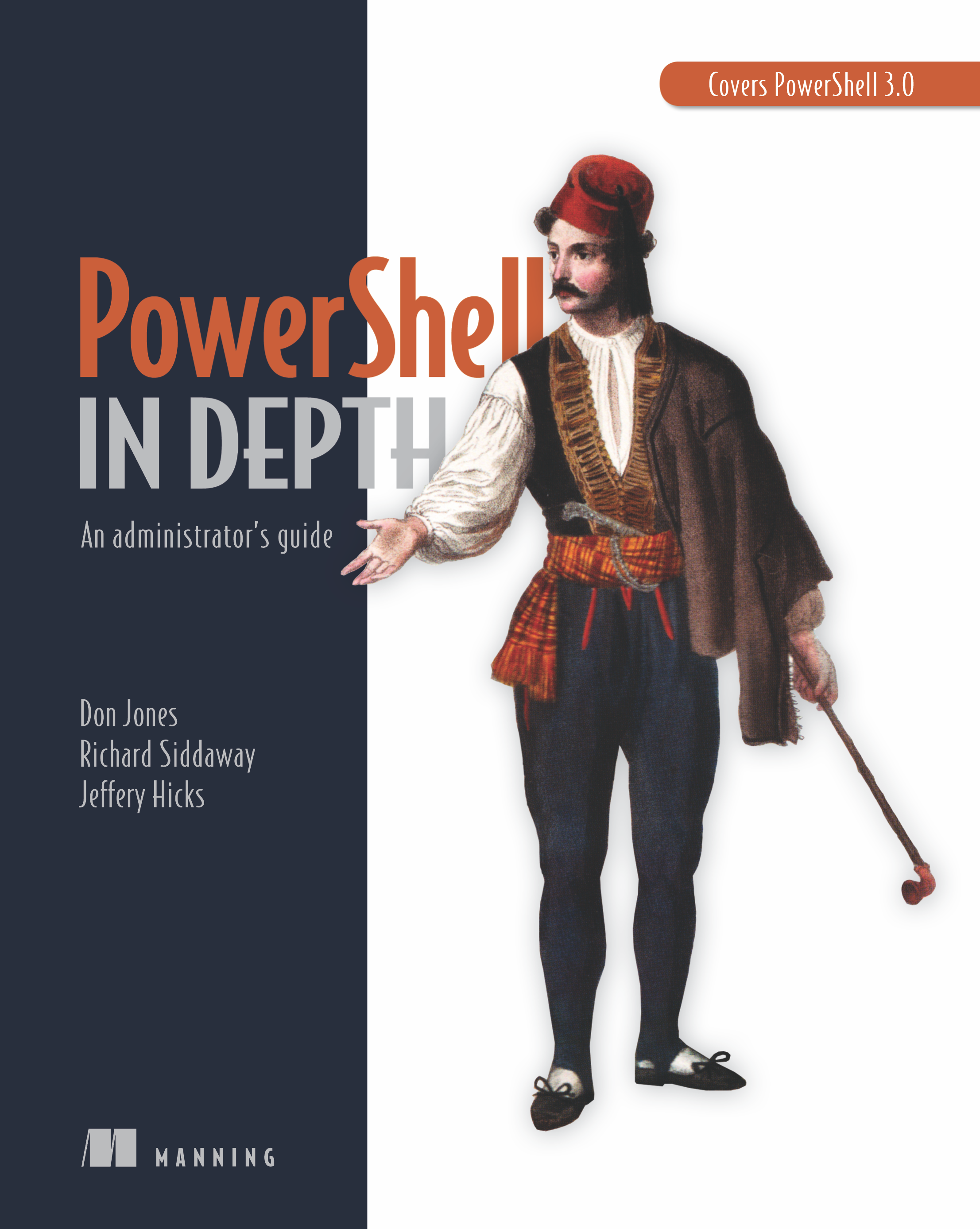 PowerShell in Depth - Don Jones, Richard Siddaway, and Jeffery Hicks