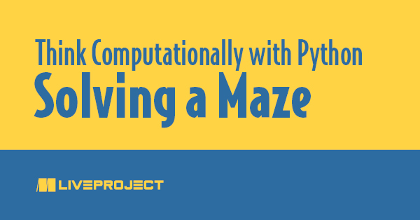 How to Think about Solving a Maze - Ana Bell