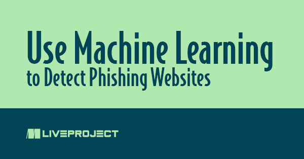 Use Machine Learning to Detect Phishing Websites - Sayak Paul