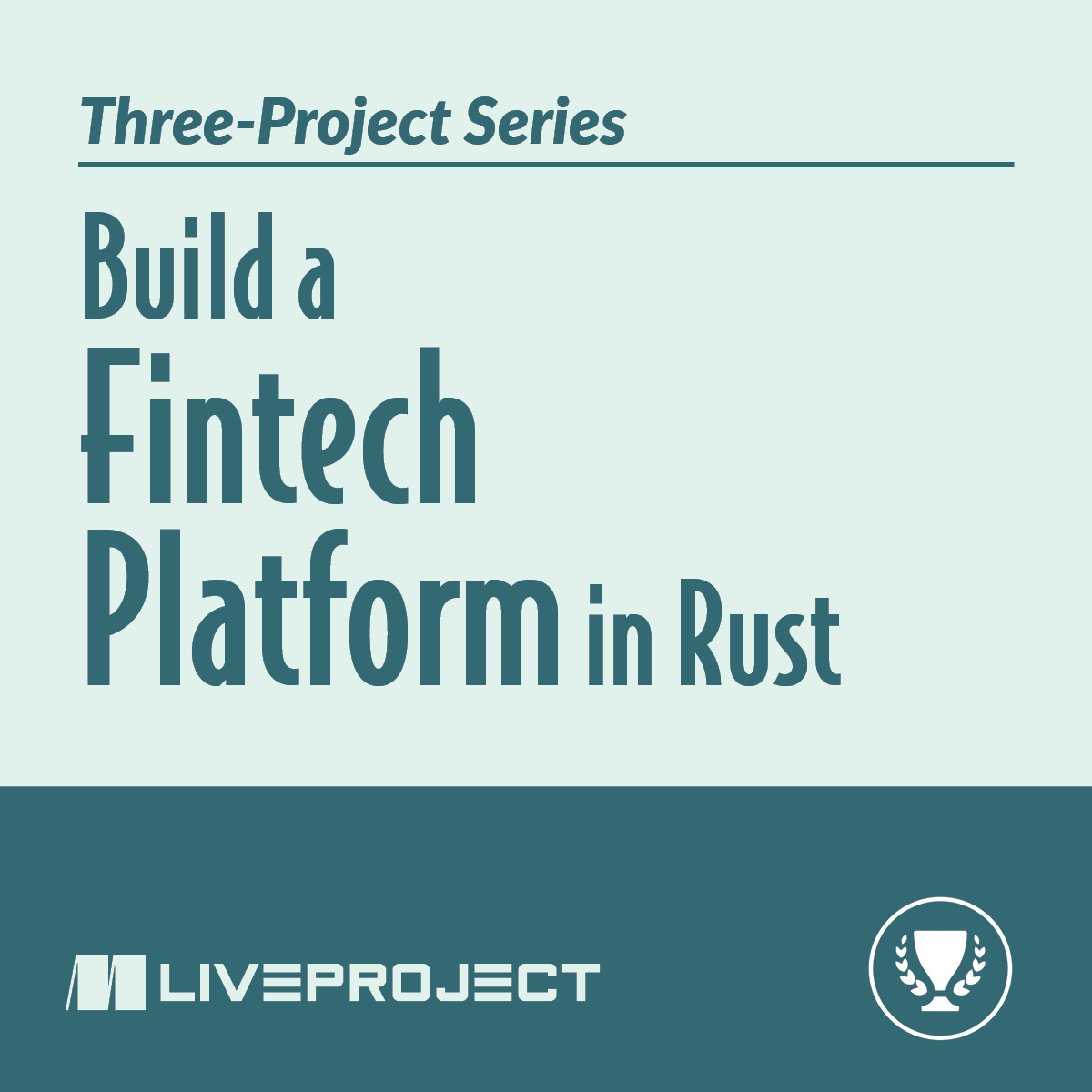 Build a Fintech Platform in Rust